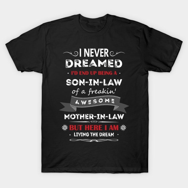 Proud Son In Law - Gift for Son In Law T-Shirt by lostbearstudios